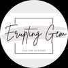 eruptinggem